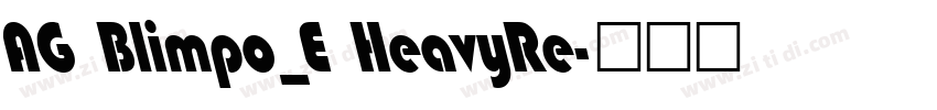 AG Blimpo_E HeavyRe字体转换